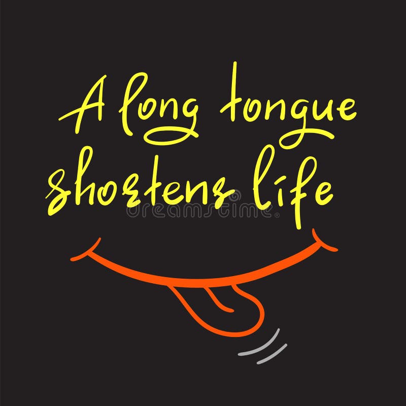 Tongue Quote Stock Illustrations – 443 Tongue Quote Stock Illustrations, Vectors & Clipart - Dreamstime Tongue Quote Stock Illustrations – 443 Tongue Quote Stock Illustrations, Vectors & Clipart - Dreamstime