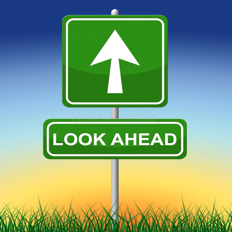 Look Ahead Sign Shows Arrows Aspire And Pointing Stock Illustration