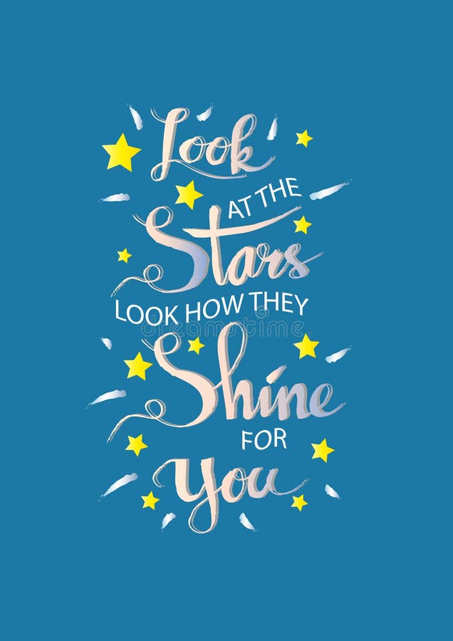 Look At The Stars Look How They Shine For You Stock Illustration Illustration Of Beautiful Handwriting