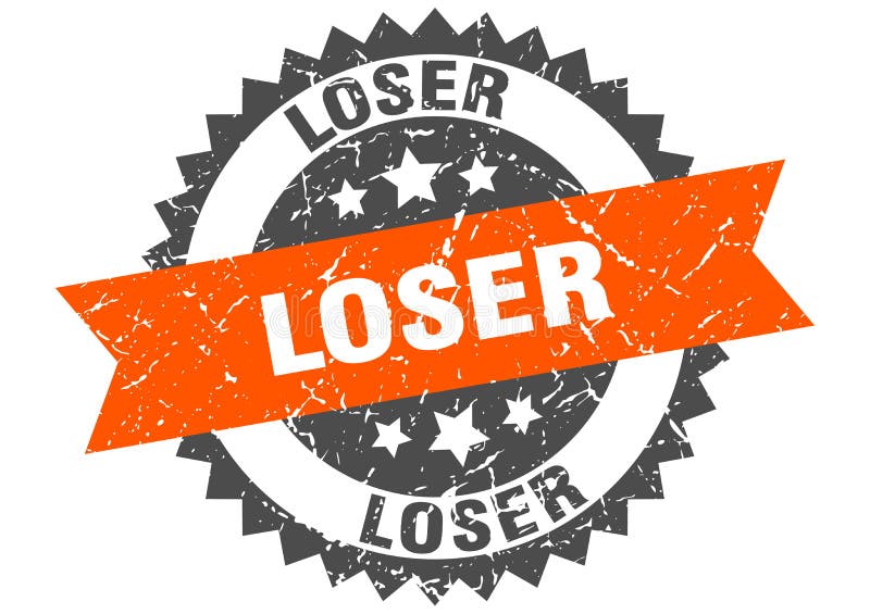 Loser Stamp. Loser Grunge Round Sign Stock Vector - Illustration of ...