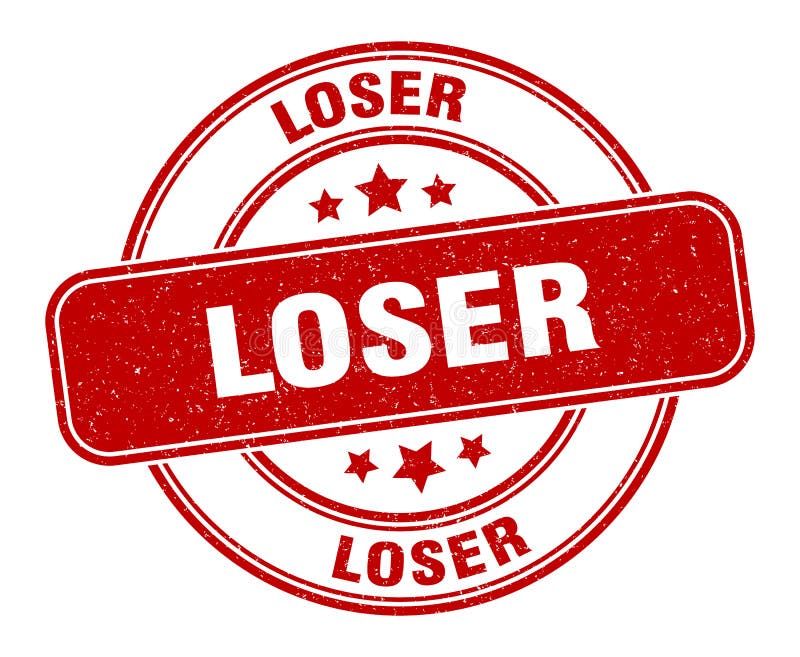 Loser Stamp. Loser Label. Round Grunge Sign Stock Vector - Illustration ...