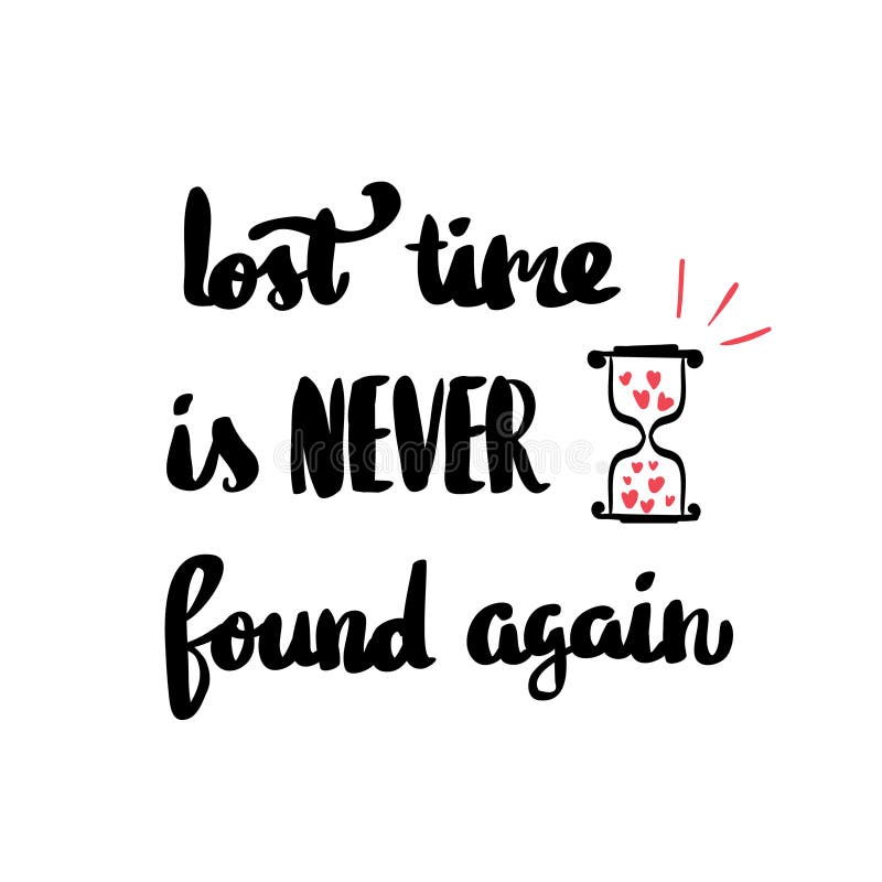 Lost Time is Never Found Again Stock Vector - Illustration of layout, equipment: 95767454 Lost Time is Never Found Again Stock Vector - Illustration of layout, equipment: 95767454