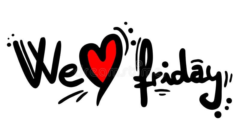 We love friday royalty free illustration