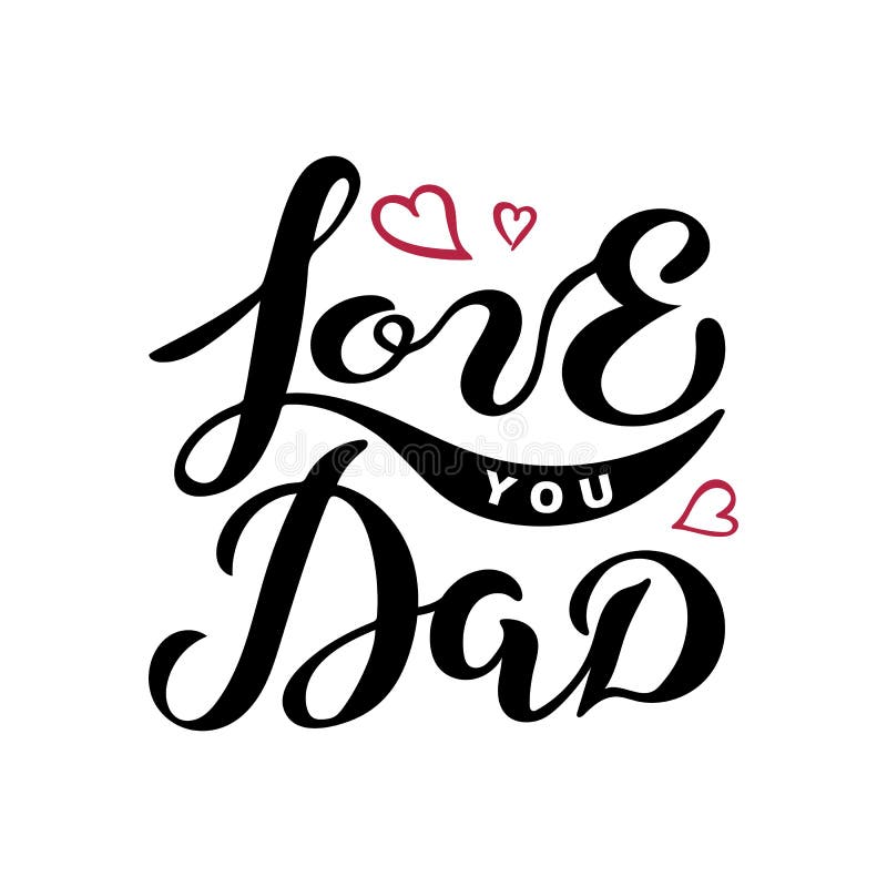 Hand Drawn Lettering Love You Dad Stock Illustration - Illustration of ...