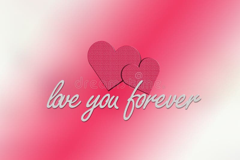 Love You Forever Stock Photo. Image Of Unique, Presentations - 111577694