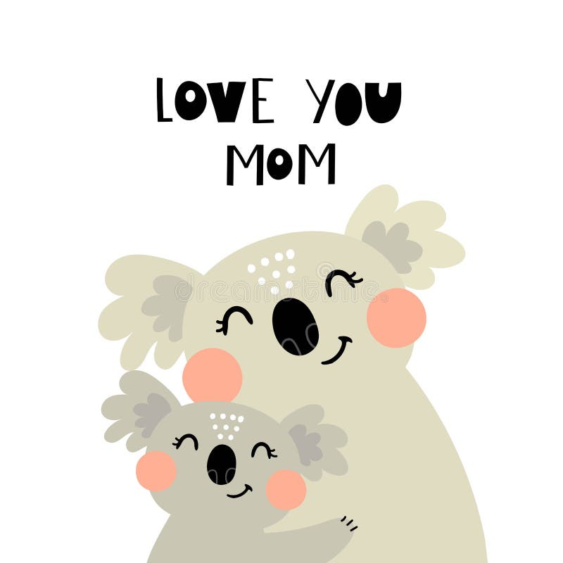 Love You Mom. Cartoon Koalas, Hand Drawing Lettering. Colorful Vector Flat Style Illustration Stock Vector - Illustration of animal, badge: 211451770 Love You Mom. Cartoon Koalas, Hand Drawing Lettering. Colorful Vector Flat Style Illustration Stock Vector - Illustration of animal, badge: 211451770