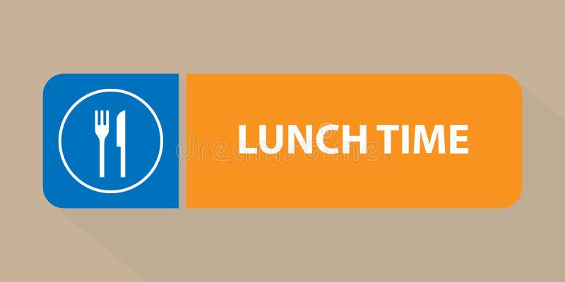 Lunch time sign