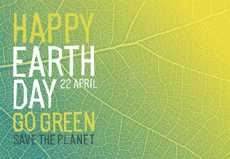 Lycklig världsdag 22 april. Gå grön rädda planeten. Ekologisk affisch. struktur på gröna bladventiler vektor illustrationer