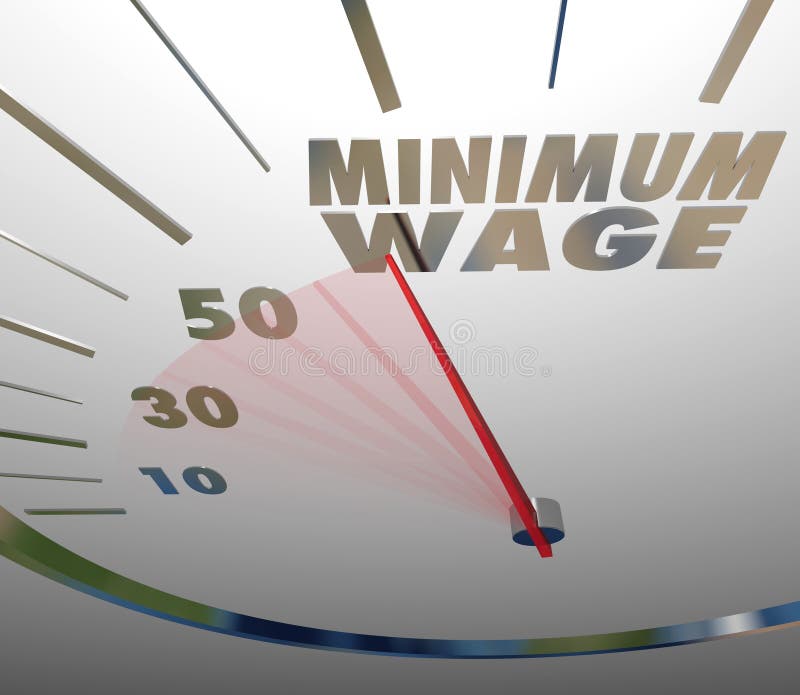 Minimum Wage words on a speedometer or gauge measuring the rising amount of pay or earning for working a low level job. Minimum Wage words on a speedometer or gauge measuring the rising amount of pay or earning for working a low level job