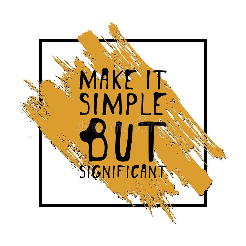 Machen Sie es einfach aber bedeutend Hand gezeichnete T-Stück Grafik Typografisches Druck-Plakat stock abbildung Machen Sie es einfach aber bedeutend Hand gezeichnete T-Stück Grafik Typografisches Druck-Plakat stock abbildung