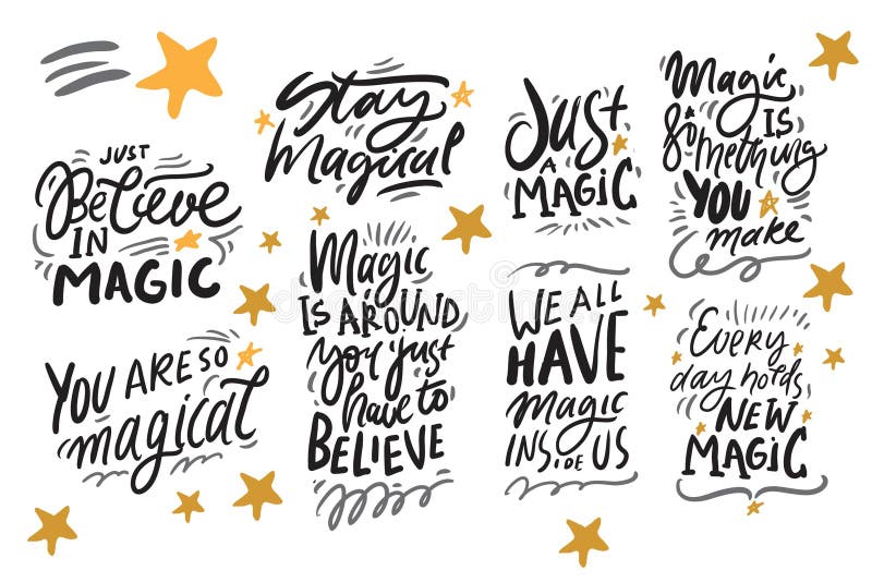 Magic quotes set for your design: posters, cards. Hand lettering illustrations. Magic quotes set for your design: posters, cards. Hand lettering illustrations