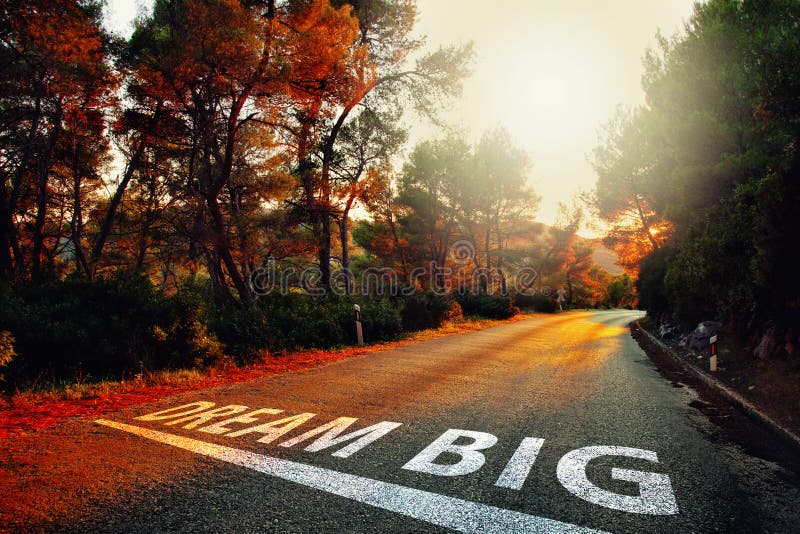 Magic Dream Big message on sunny road royalty free stock image Magic Dream Big message on sunny road royalty free stock image