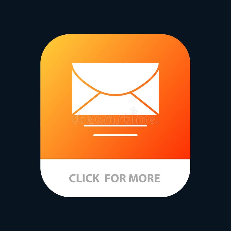 Mail, Email, Message, Global Mobile App Button. Android and IOS Glyph Version vector illustration