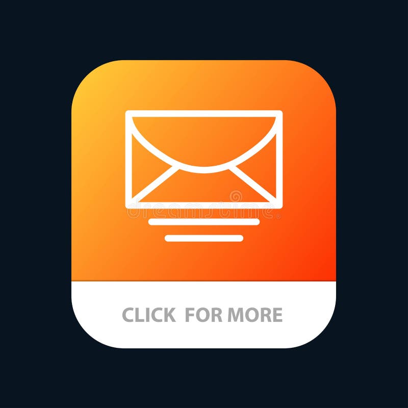 Mail, Email, Message, Global Mobile App Button. Android and IOS Line Version royalty free illustration