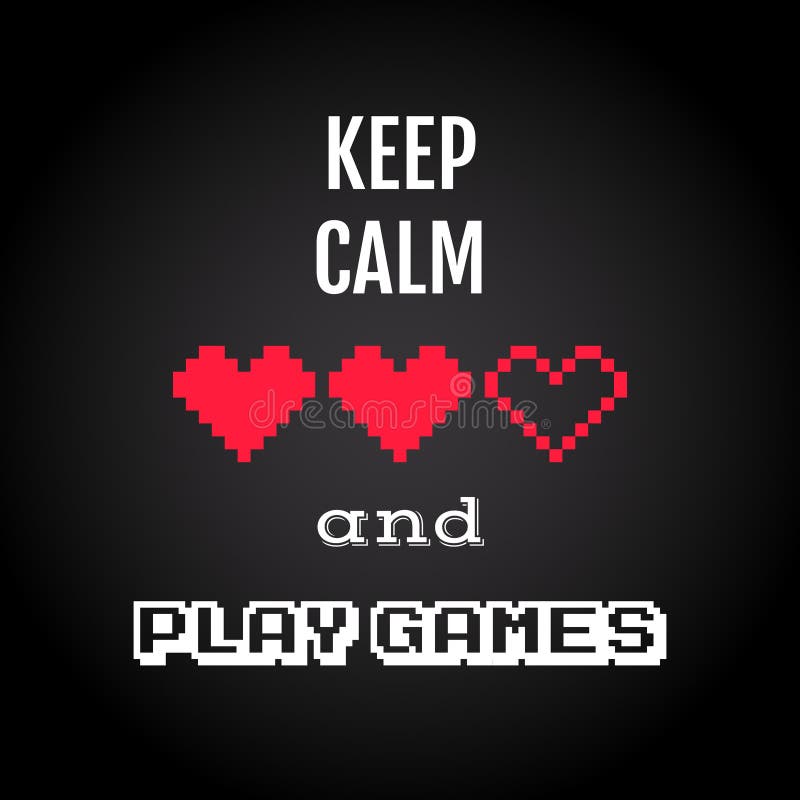 Maintenez calme et jouez les jeux, vecteur de citation de jeu illustration stock Maintenez calme et jouez les jeux, vecteur de citation de jeu illustration stock