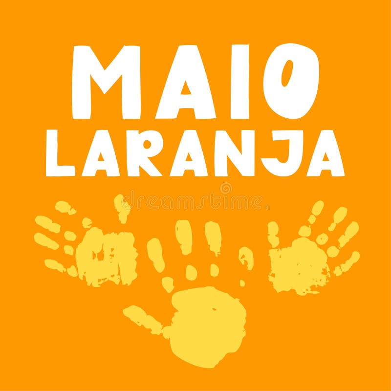 Maio laranja poster - fight against abuse and exploitation of children and adolescents. The period draws attention to the month known as Orange May. Maio laranja poster - fight against abuse and exploitation of children and adolescents. The period draws attention to the month known as Orange May.