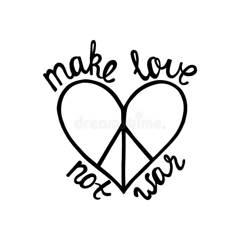Make Love Not War Inspirational Quote About Peace Stock Vector Illustration Of Motivation Greeting