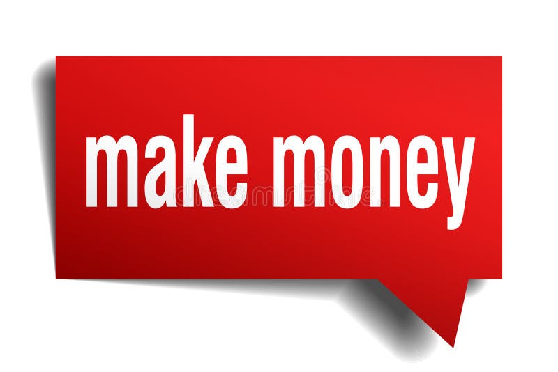 Make Money Red 3d Speech Bubble Stock Vector - Illustration of notice