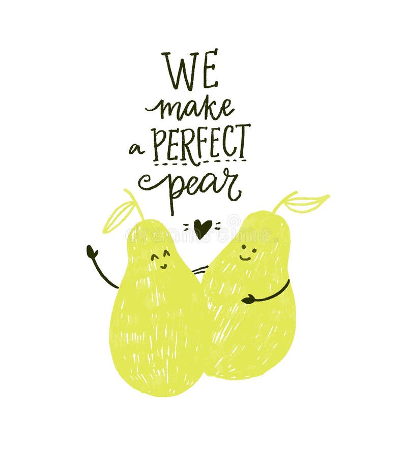 https://thumbs.dreamstime.com/b/make-perfect-pear-funny-inscription-cards-romantic-quote-pair-dating-two-characters-hug-each-other-modern-hand-142588830.jpg