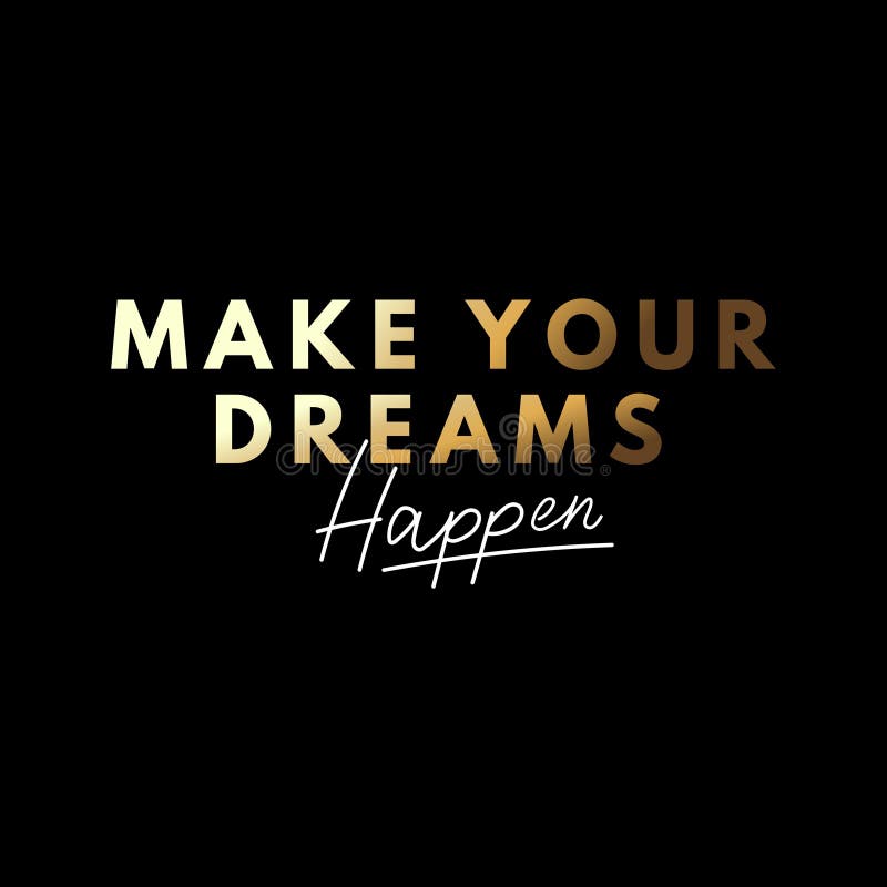 Make your dreams happen poster