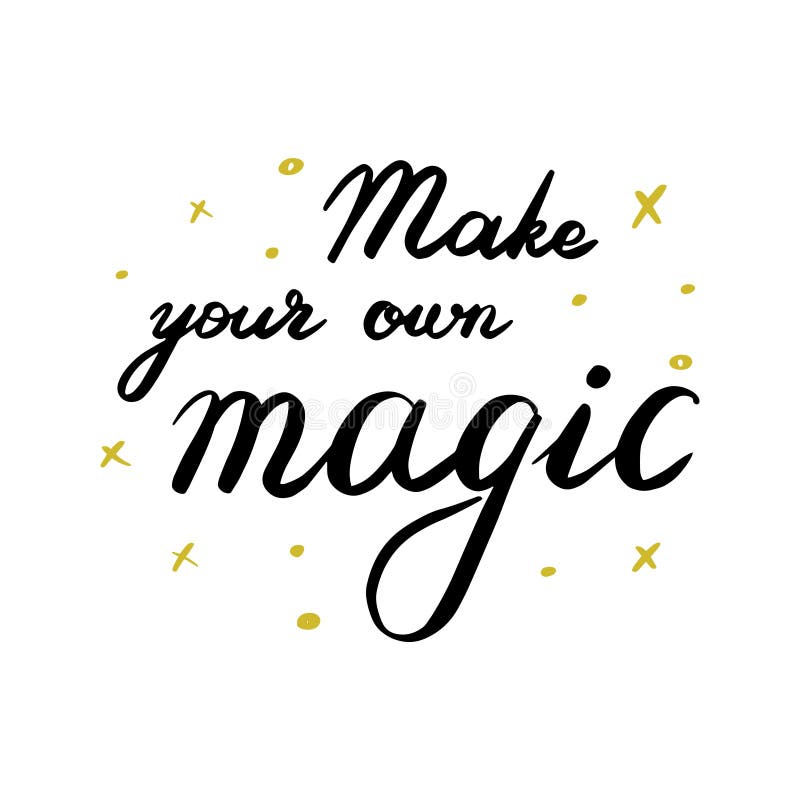 Make Your Own Magic Lettering. Hand Drawn Vector Illustration. Stock ...