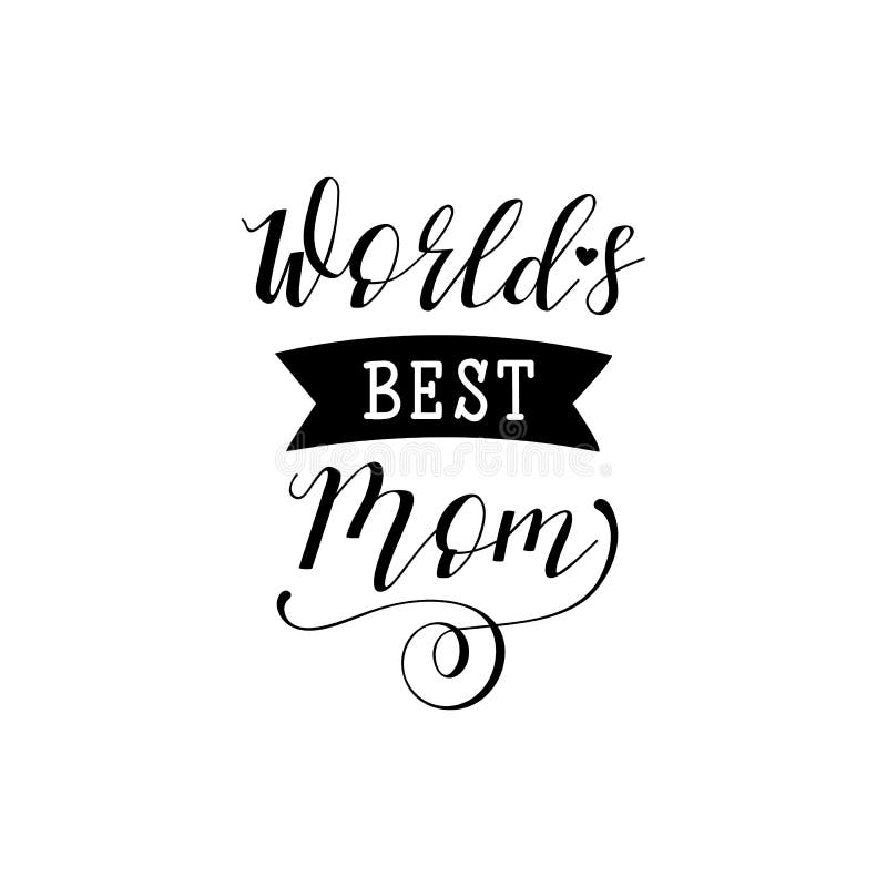 Mamã do ` s do mundo a melhor Sira de mãe à rotulação da mão do dia do ` s para cartões, cartazes t-shirt e outro, ilustração ilustração stock Mamã do ` s do mundo a melhor Sira de mãe à rotulação da mão do dia do ` s para cartões, cartazes t-shirt e outro, ilustração ilustração stock