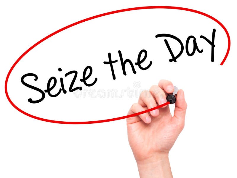 Man Hand writing Seize the Day with black marker on visual scree stock photo Man Hand writing Seize the Day with black marker on visual scree stock photo