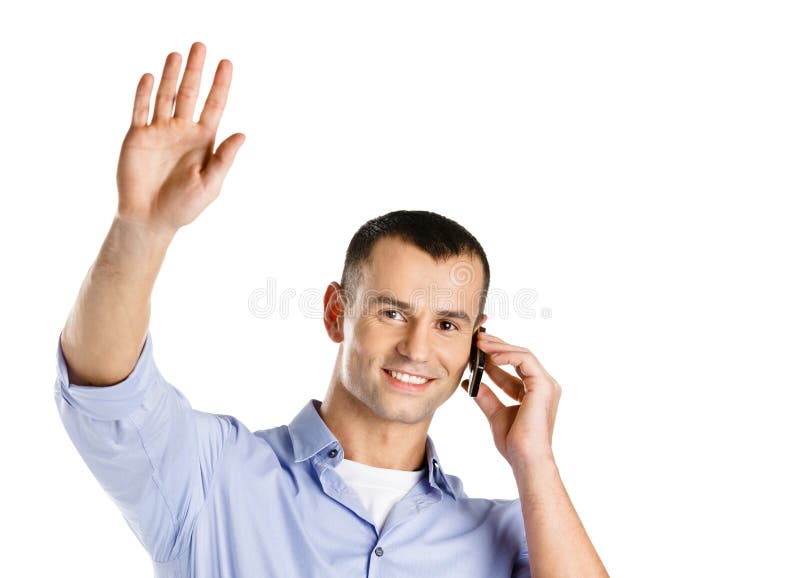 Man talking on the cell phone and wave the hand, isolated on white. Man talking on the cell phone and wave the hand, isolated on white