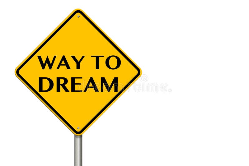 Sinal de trânsito Way To Dream foto de stock