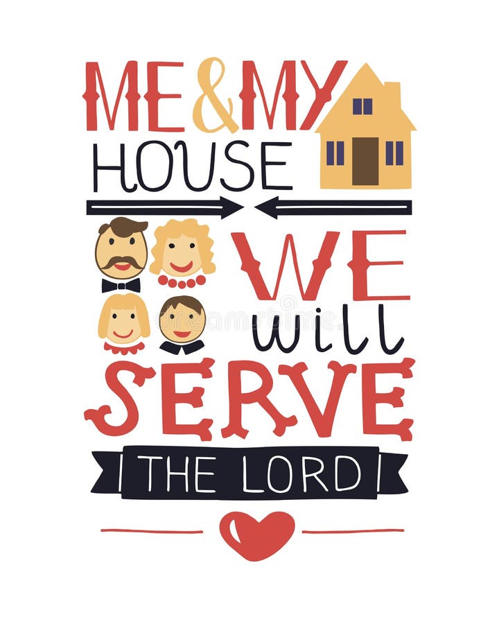 Hand lettering me and my house we will serve the Lord. Biblical background. Christian poster. Scripture. Modern calligraphy. Grapics. Card. Hand lettering me and my house we will serve the Lord. Biblical background. Christian poster. Scripture. Modern calligraphy. Grapics. Card