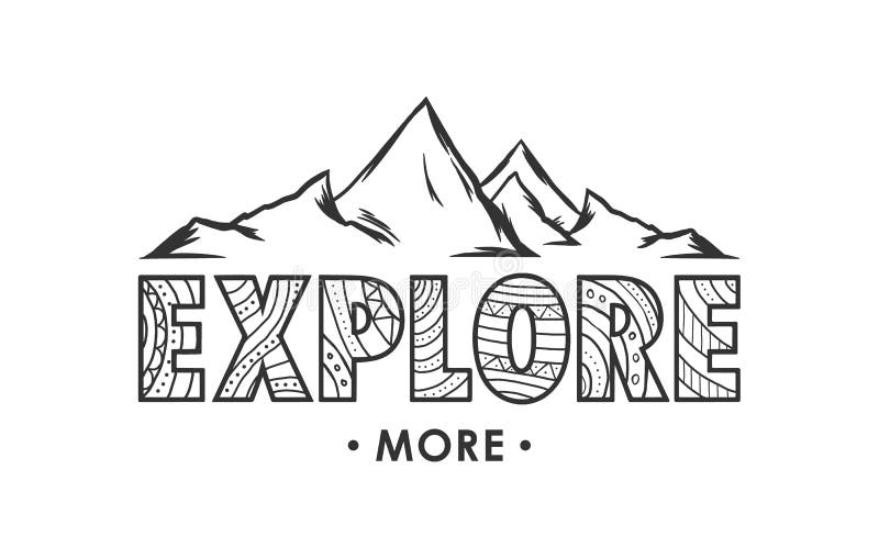Mano dibujada poniendo letras a la composición Explore más con las montañas en el fondo blanco libre illustration