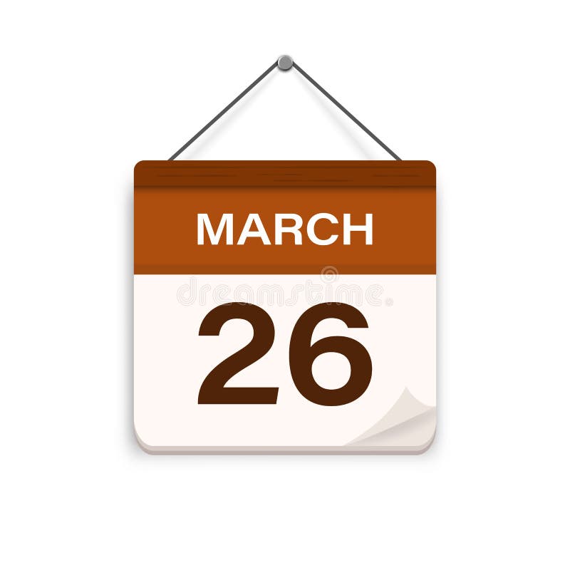 March 26, Calendar Icon with Shadow. Day, Month. Meeting Appointment