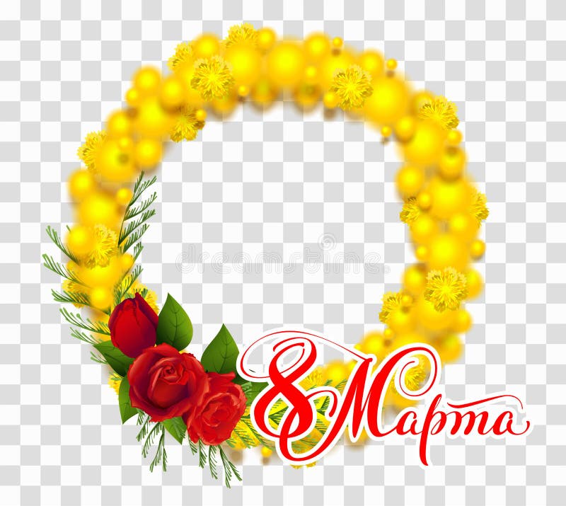 March 8 text translation from Russian. Yellow mimosa flower wreath