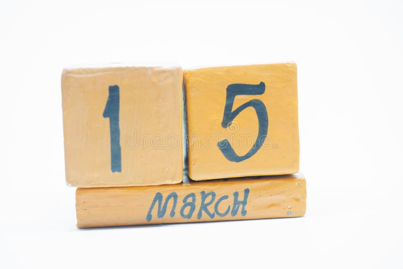 march 15th. Day 15 of month, handmade wood calendar isolated on white background. Spring month, day of the year concept