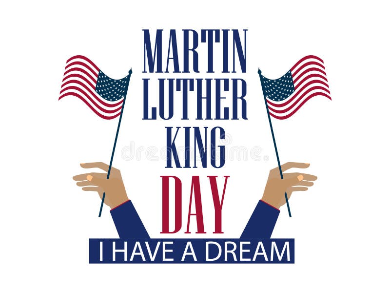 Martin Luther King Day The Hand Holds The Flag Of The United States Holiday Banner Isolated On White Background Vector Editorial Photo Illustration Of Label Date