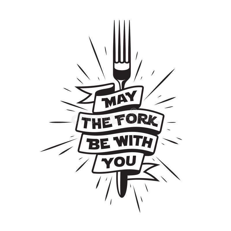 May The Fork Be With You Kitchen And Cooking Related Poster. Vector May The Fork Be With You
