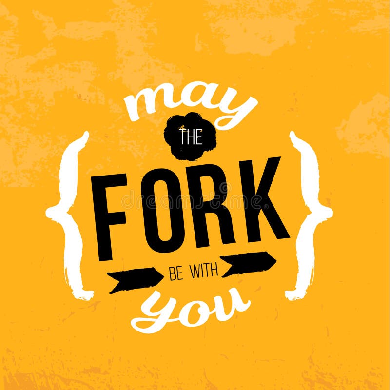May The Fork Be With You Typography Poster Quote. Kitchen Phrase Design May The Fork Be With You