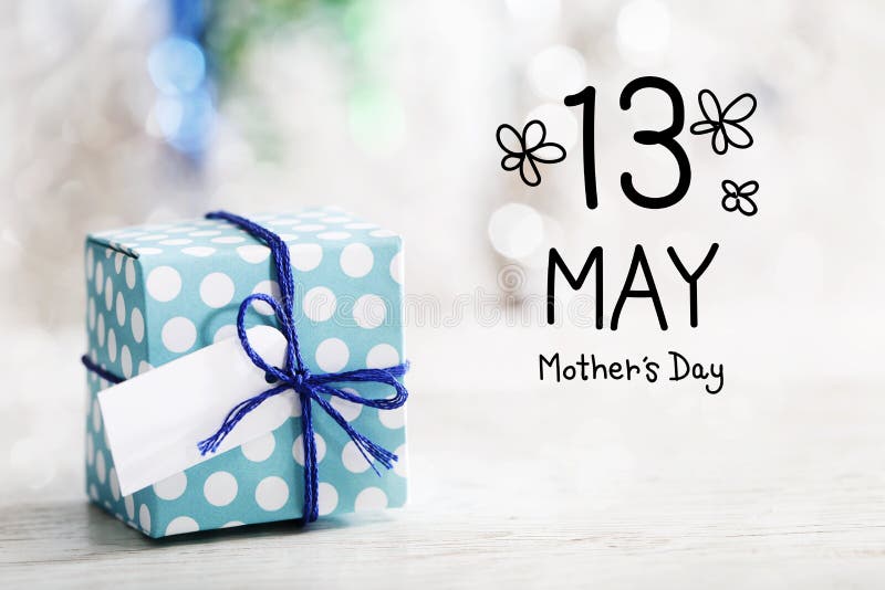 13 May Mothers Day message with small handmade gift box. 13 May Mothers Day message with small handmade gift box