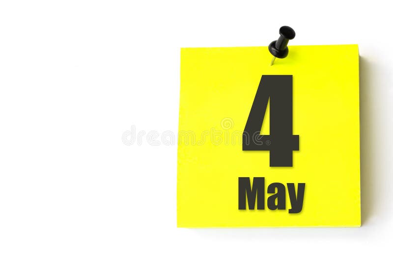 May 4th. Day 4 of Month, Calendar Date. Yellow Sheet of the Calendar
