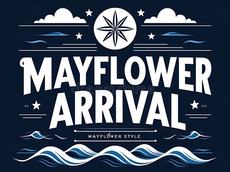 A stylized graphic design depicting the Mayflower's arrival featuring nautical elements such as waves and stars. Mayflower ship illustrations