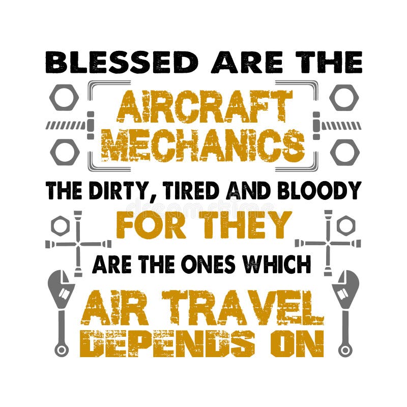 I M an Aircraft Mechanic. Aircraft Quote and Saying Good for T-shirt Design  Stock Illustration - Illustration of plane, creative: 159889145