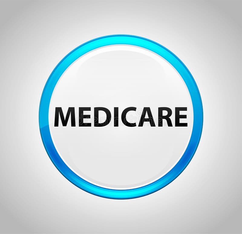 Medicare Round Blue Push Button royalty free illustration
