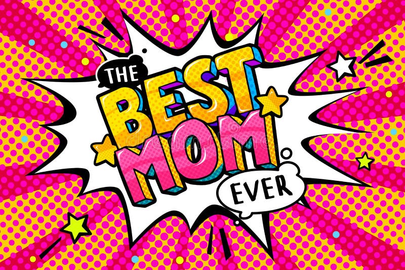 A melhor mamã no estilo do pop art para a celebração feliz do dia da mãe s ilustração do vetor A melhor mamã no estilo do pop art para a celebração feliz do dia da mãe s ilustração do vetor