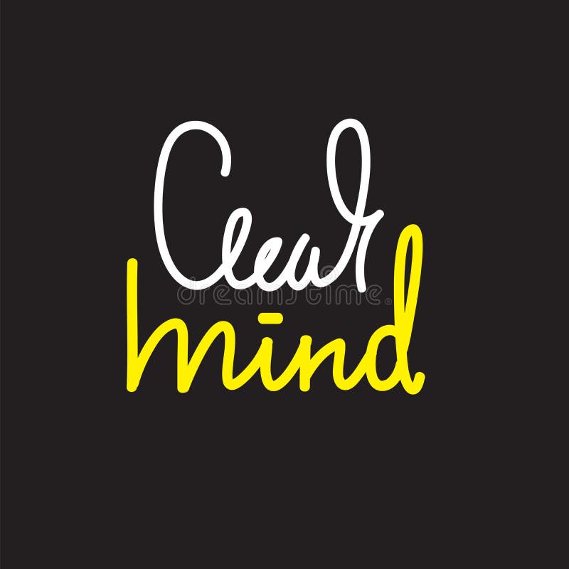 Mente clara - simples inspire e cita??es inspiradores ilustração do vetor Mente clara - simples inspire e cita??es inspiradores ilustração do vetor