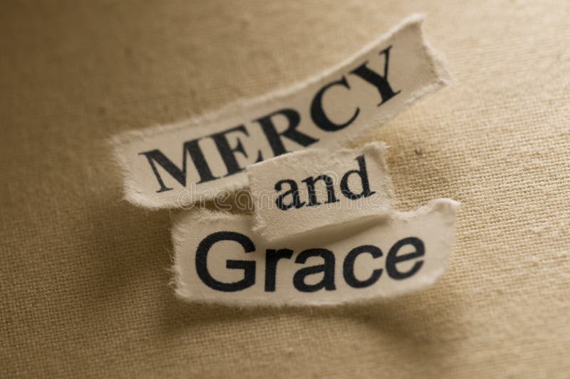 Mercy and Grace