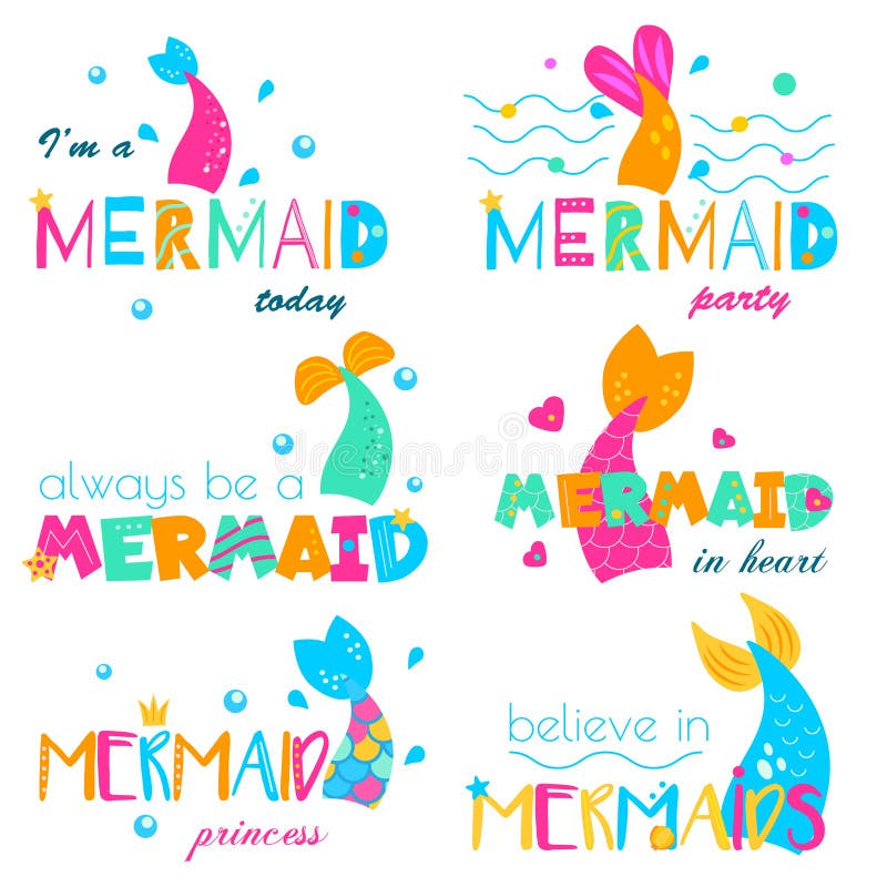 Mermaid quotes. Cartoon colorful slogan set. t-shirt fashion typography design. Template for prints, stickers, party accessories. Mermaid quotes. Cartoon colorful slogan set. t-shirt fashion typography design. Template for prints, stickers, party accessories