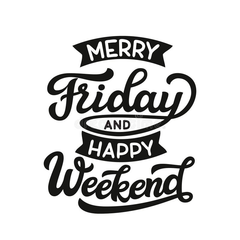 Merry Friday and Happy Weekend Stock Vector - Illustration of design, mood: 145695154 Merry Friday and Happy Weekend Stock Vector - Illustration of design, mood: 145695154