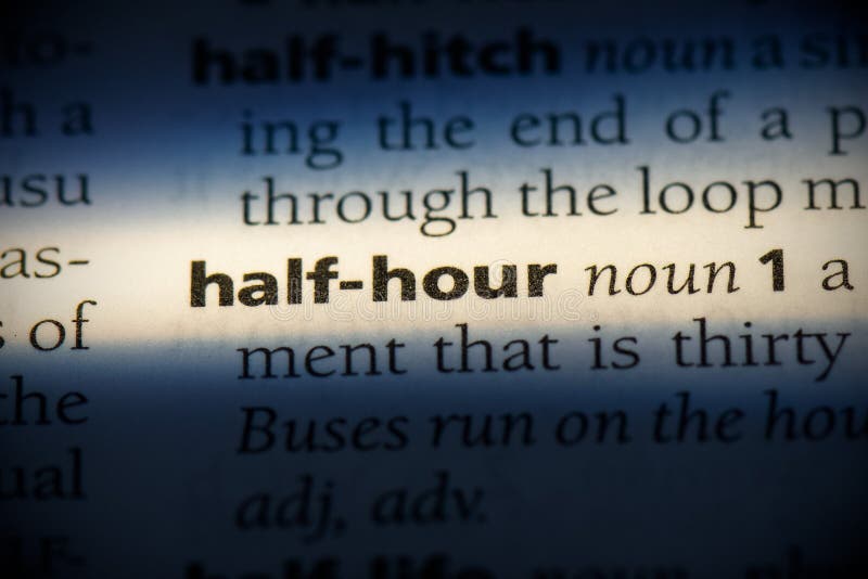 Half-hour word in a dictionary. half-hour concept, definition. Half-hour word in a dictionary. half-hour concept, definition