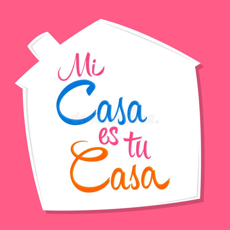 Mi casa es tu casa casa mea casa mea este casa ta text text Design. vector illustration