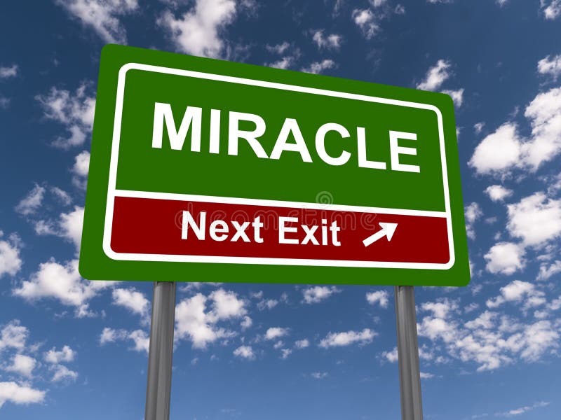 Miracle next exit sign